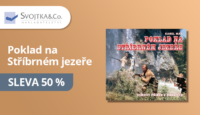 Svojtka.cz -50 % na Poklad na Stříbrném jezeře